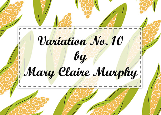 Variation No. 10 by Mary Claire Murphy