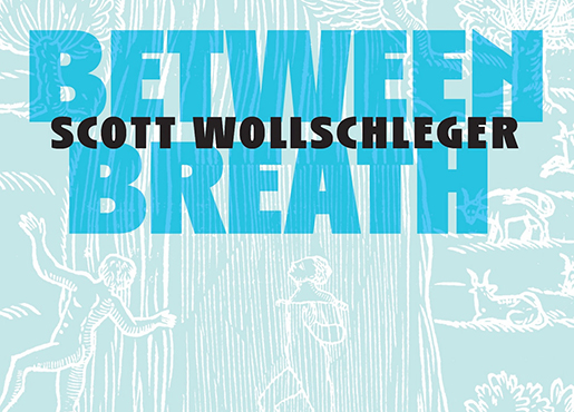 Scott Wollschleger Between Breath Album Cover
