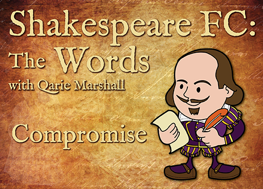 Shakespeare-FC-Words---Compromise