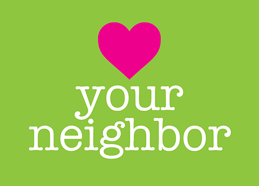 Love Your Neighbor