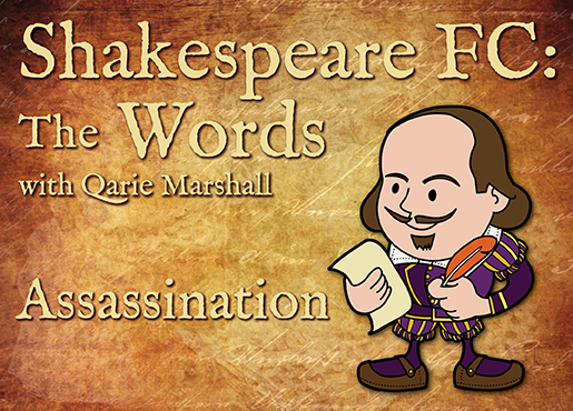 Shakesepeare-FC-Words---Assassination