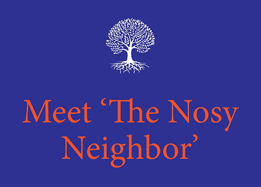 The Nosy Neighbor