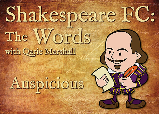 Shakespeare-FC-Words---Auspicious