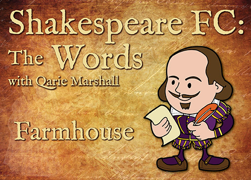 Shakespeare-FC-Words---Farmhouse